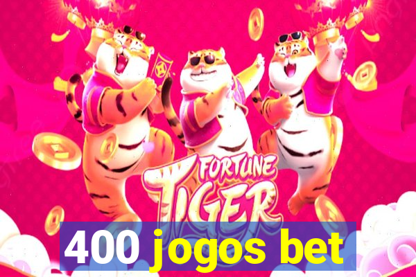 400 jogos bet